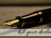 Kill Your Darlings.