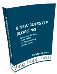 9 New Rules of Blogging - Marya Jan | Writing Happiness