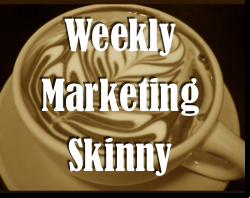 get the skinny on marketing events of past week