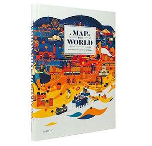 A Map Of The World According To Illustrators And Storytellers