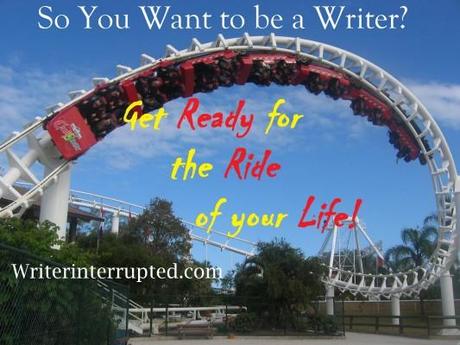 So You Want to be a Writer?
