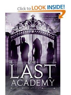 Guest Post: The Last Academy by: Anne Applegate