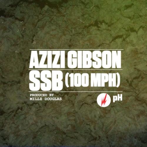 artworks 000047949955 unh4pg t500x500 The Latest: Azizi Gibson   SSB (100MPH)