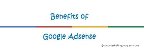 The Benefits of Google Adsense for business people to improve websites
