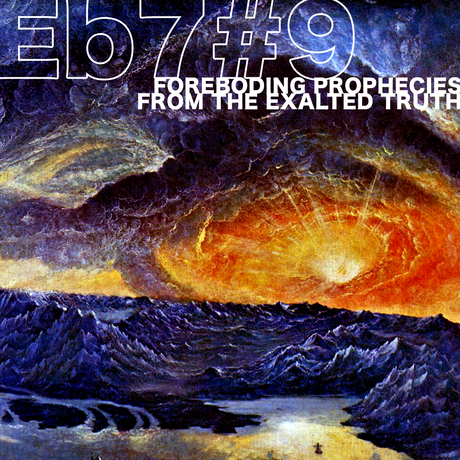 Eb7#9 Foreboding Prophecies from the Exalted Truth 3126084579 1 Eb7#9 Foreboding Prophecies from the Exalted Truth