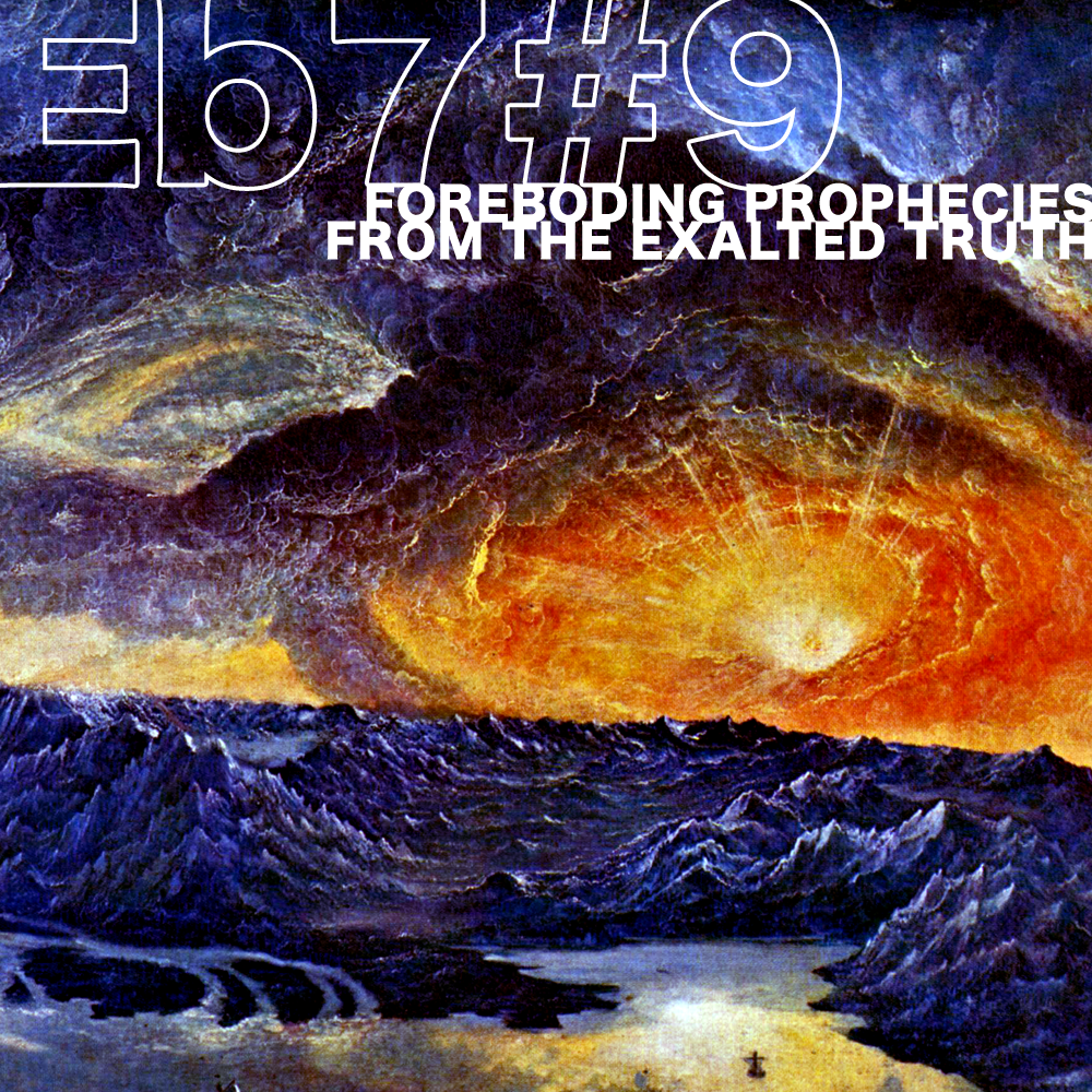 3126084579 1 Eb7#9   Foreboding Prophecies from the Exalted Truth