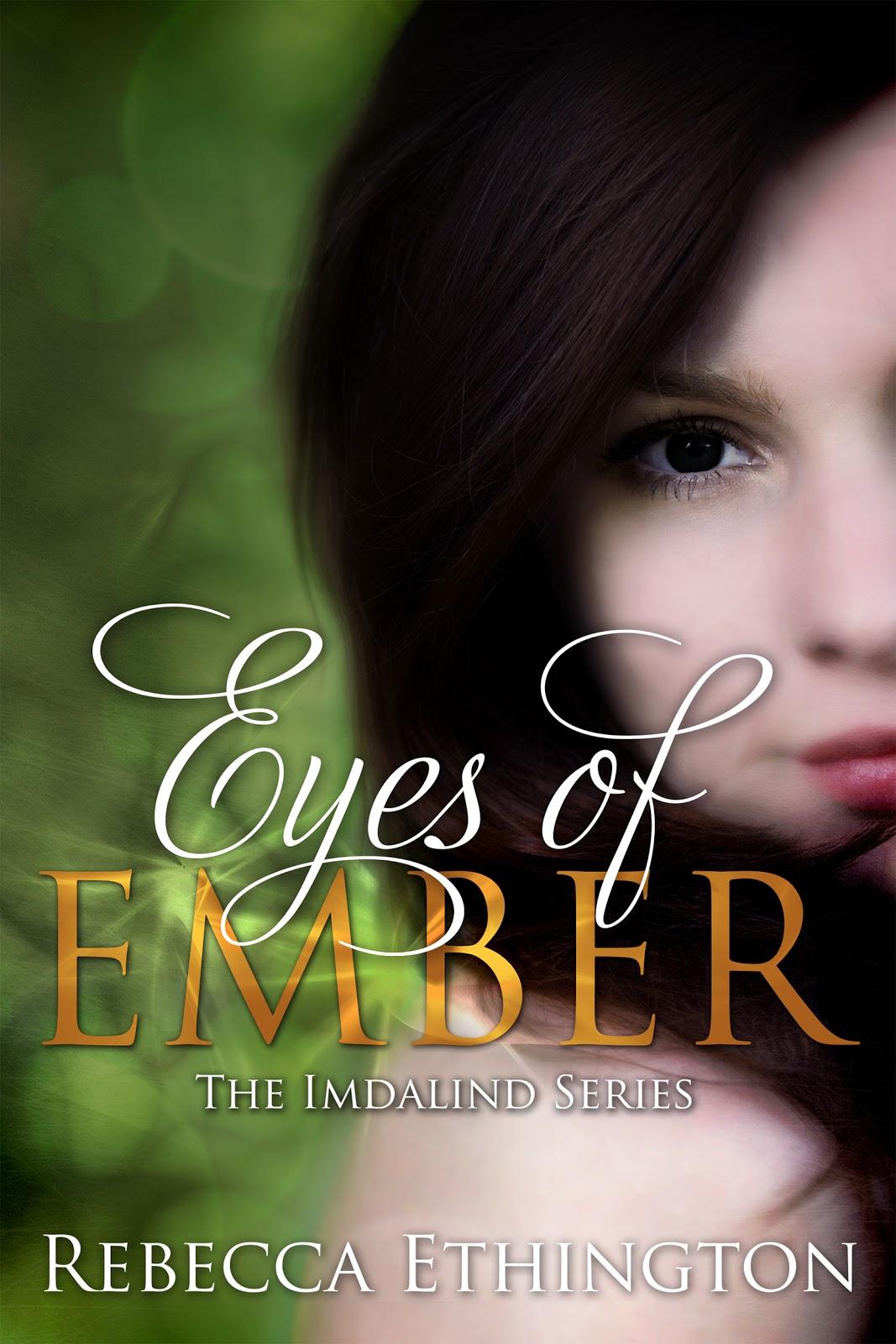 Eyes of Ember by Rebecca L. Ethington