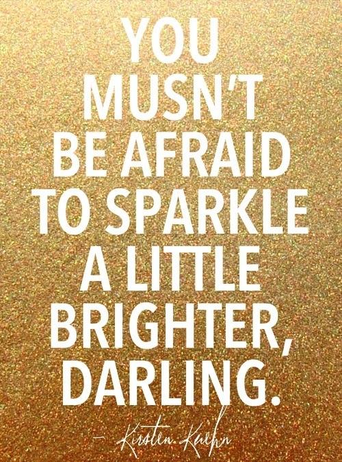 Silent Sunday Quote – Sparkle away!