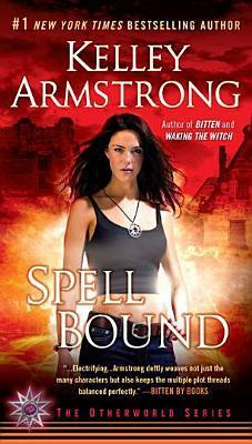 cover of Spell Bound by Kelley Armstrong