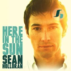 seanholloran here in the sun 300x300 Sean Holloran   Here In The Sun