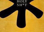 Book Review: Holy Sh*t: Brief History Swearing Melissa Mohr