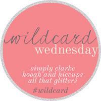 Wild Card Wednesday {Link Up}