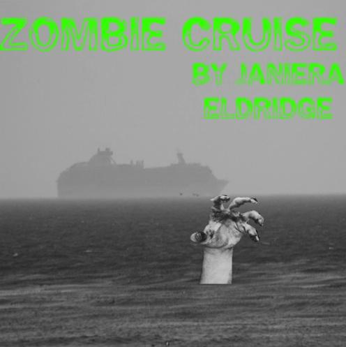 Cover Reveal: Zombie Cruise by Janiera Eldridge