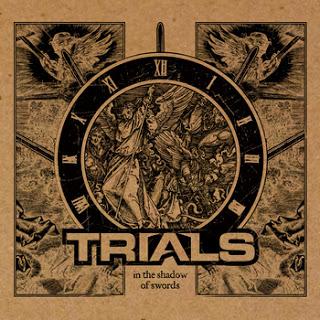 Trials – In The Shadow Of Swords
