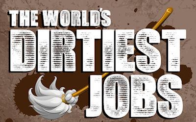 The World's Dirtiest Jobs