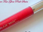 Colorbar True Gloss Pink Stain- Review, Swatches LOTD