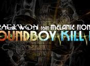 Joint: "Soundboy Kill Raekwon Feauring Melanie Fiona (Produced Jerry Wonda)