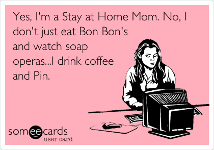 Wisecracking Wednesday: Stay at Home Mom Guilt
