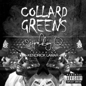 Collard Greens 300x300 Schoolboy Q   Collard Greens Feat. Kendrick Lamar