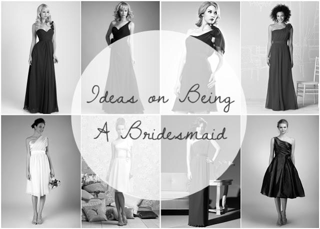 Ideas on Being A Bridesmaid