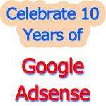 Celebration of 10 Years of Google Adsense