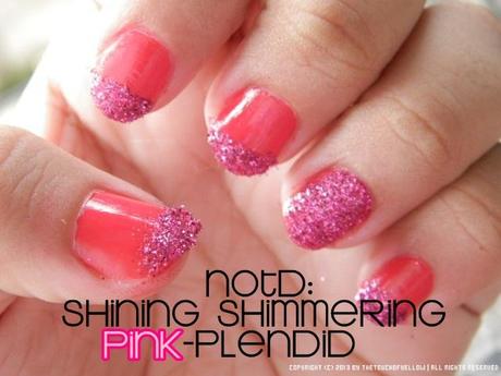 NOTD | Shining Shimmering PINK-plendid