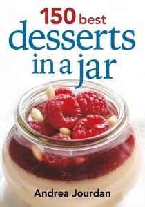 150 Best Desserts in a Jar Cookbook