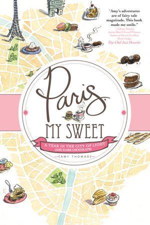 cover of memoir Paris, My Sweet by Amy Thomas
