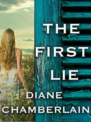 The First Lie by Diane Chamerlain