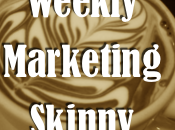 Weekly Marketing Skinny: June 2013
