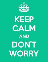 KeepCalmDontWorry