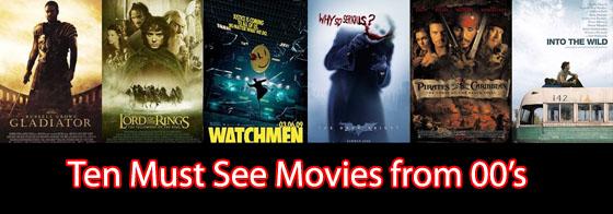 Ten 00's Movies You Must See Before You Die