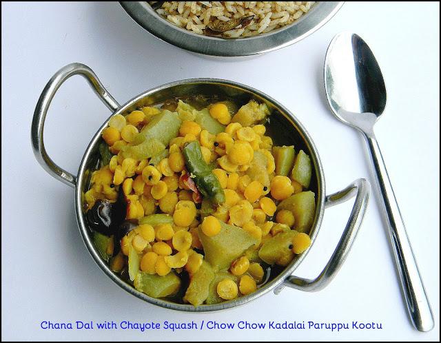 Chow Chow Kadalai Paruppu Kootu / Chana Dal with Chayote Squash / No coconut added