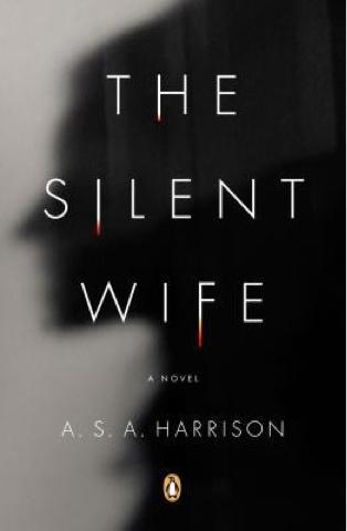 The Silent Wife by A. S. A. Harrison