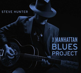 Alice Cooper/Lou Reed Guitar Legend Steve Hunter Releases New CD 'The Manhattan Blues Project' Featuring All-Star Guest Line-Up