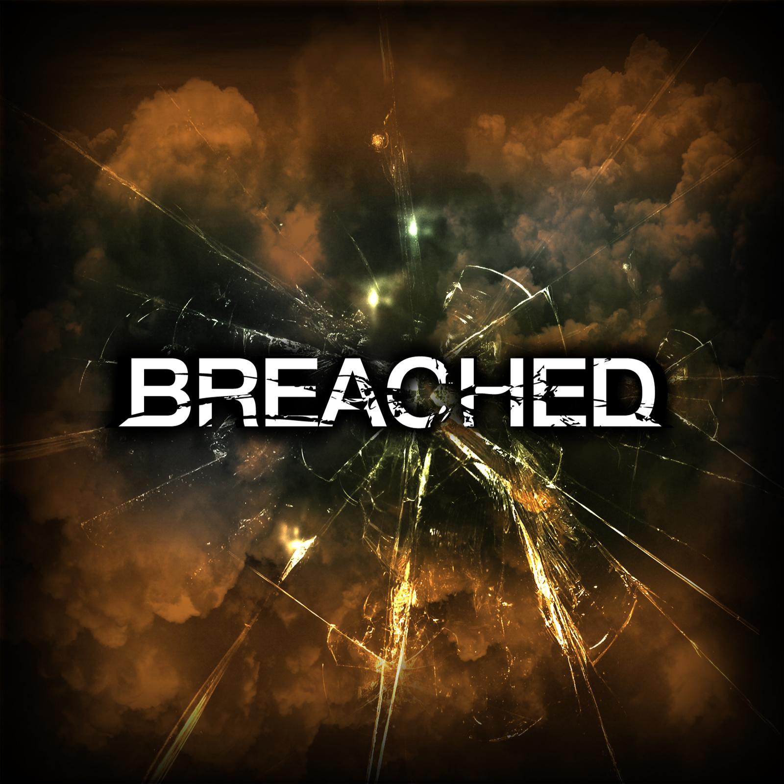 BREACHED Posts New Music Video 'Let Go'; New Acoustic EP 'Revolution Sessions'