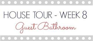 House Tour - Week 8: Guest Bathroom