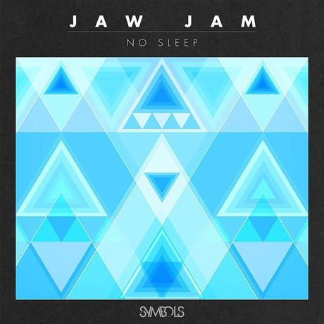 1003094 561196113919072 875731439 n Jaw Jam   No Sleep EP