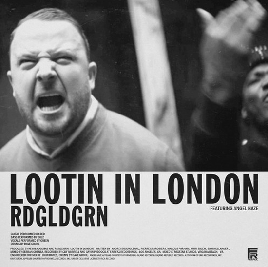 rdgldgrn_lootin_in_london