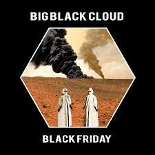 Big Black Cloud - Black Friday