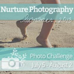 Nurture Photography Challenge - Summer 2013 Edition