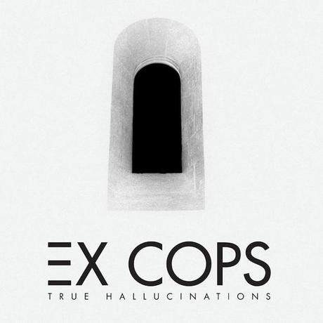 Ex Cops TOP 15 ALBUMS OF 2013 (SO FAR)