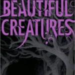 Beautiful Creatures by Kami Garcia and Margaret Stolh: The Movie
