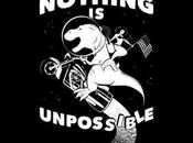 Nothing Unpossible!