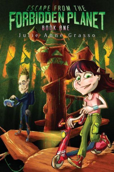 Escape from the Forbidden Planet by Julie Anne Grasso
