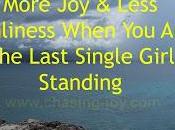 More Less Loneliness When Last Single Girl Standing