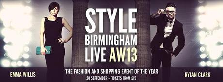 STYLE BIRMINGHAM LIVE AW13 - COMING SEPTEMBER 2013!