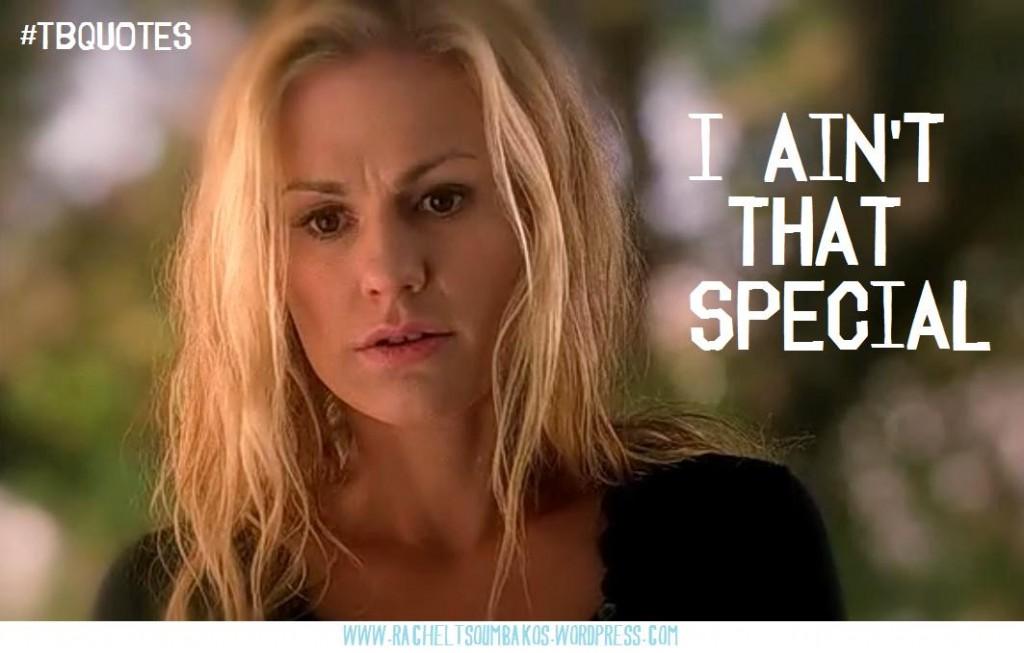 TB S06E06 8 quote ~ Sookie Stackhouse