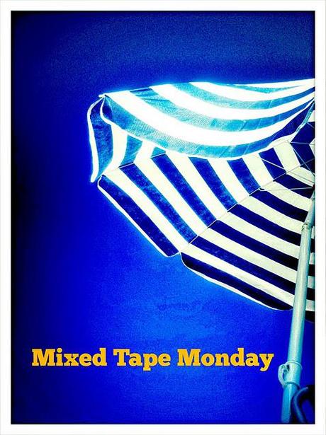 Mixed Tape Monday