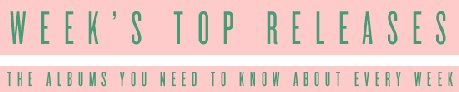 topreleases ST. VINCENT, LAURA MARLING, NEON INDIAN [WEEKS TOP RELEASES]